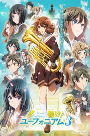 Xem Phim Hibike Euphonium 3 - Sound Euphonium 3 Hibike Euphonium Third Season Vietsub - Sound Euphonium 3 Hibike Euphonium Third Season