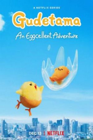 Xem Phim Gudetama: Cuộc Phiêu Lưu Của Quả Trứng Lười - Gudetama: An Eggcellent Adventure VietSub - Gudetama: An Eggcellent Adventure