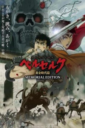 Xem Phim Berserk: Thời kỳ Hoàng Kim - Berserk: The Golden Age Arc Memorial Edition VietSub - Berserk: The Golden Age Arc Memorial Edition