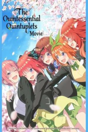 Xem Phim Nhà Có Năm Nàng Dâu (Phim Điện Ảnh) - The Quintessential Quintuplets Movie VietSub - The Quintessential Quintuplets Movie