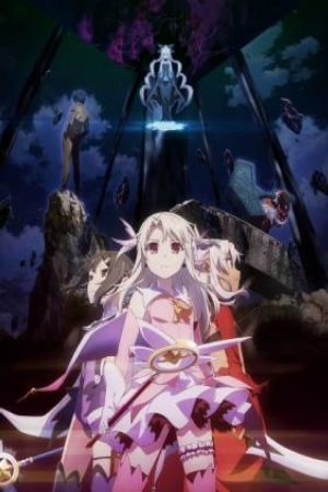 Fate kaleid liner Prisma Illya Movie