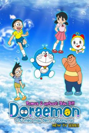 Xem Phim Doraemon New TV Series - Chú Mèo máy thần kỳ , Nobita và Doremon VietSub - Chú Mèo máy thần kỳ , Nobita và Doremon