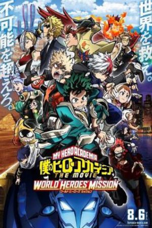 Xem Phim Học Viện Anh Hùng: Sứ Mệnh Anh Hùng Thế Giới - My Hero Academia the Movie 3 VietSub - My Hero Academia the Movie 3