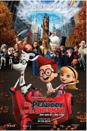 Xem Phim Cuộc phiêu lưu của Mr Peabody cậu bé Sherman - Mr Peabody Sherman Vietsub - Mr Peabody Sherman