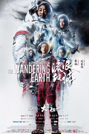 Xem Phim Địa Cầu lưu lạc - The Wandering Earth Vietsub - The Wandering Earth