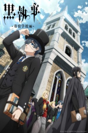 Xem Phim Hắc Quản Gia Trường Nội Trú - Kuroshitsuji Kishuku Gakkou hen Black Butler Public School Edition Vietsub - Kuroshitsuji Kishuku Gakkou hen Black Butler Public School Edition