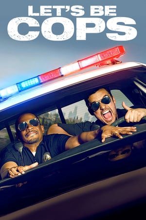 Xem Phim Hãy Làm Cớm Nào - Lets Be Cops Vietsub - Lets Be Cops