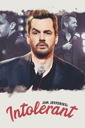 Xem Phim Jim Jefferies Không Dung Nạp - Jim Jefferies Intolerant Vietsub - Jim Jefferies Intolerant