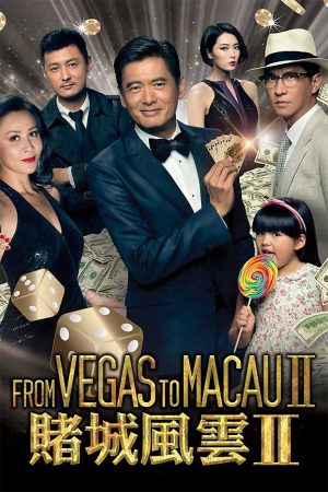 Xem Phim Đổ Thành Phong Vân 2 - From Vegas to Macau II Vietsub - From Vegas to Macau II