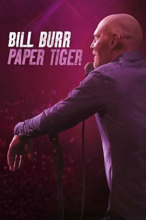 Bill Burr Hổ Giấy