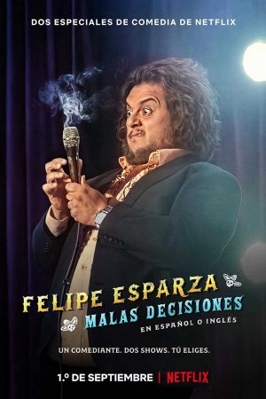 Xem Phim Felipe Esparza Quyết định tồi - Felipe Esparza Bad Decisions Vietsub - Felipe Esparza Bad Decisions