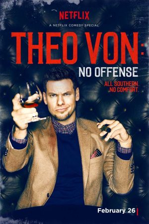 Xem Phim Theo Von Không Có Ý Xúc Phạm - Theo Von No Offense Vietsub - Theo Von No Offense