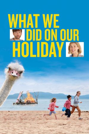 Xem Phim Kỳ Nghỉ Tuyệt Vời - What We Did on Our Holiday Vietsub - What We Did on Our Holiday