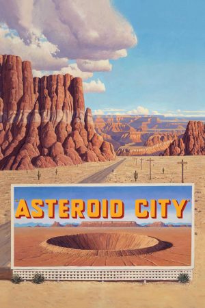 Xem Phim Thành Phố Sao Chổi - Asteroid City Vietsub - Asteroid City