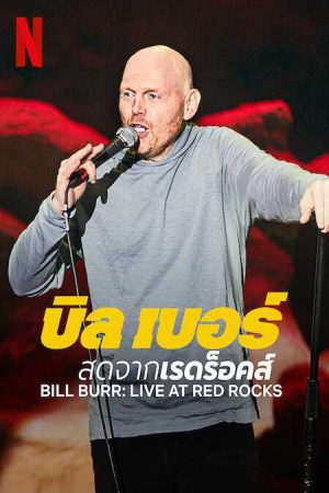 Xem Phim Bill Burr Trực tiếp tại Red Rocks - Bill Burr Live at Red Rocks Vietsub - Bill Burr Live at Red Rocks