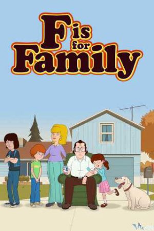 Xem Phim Chuyện gia đình ( 2) - F is for Family (Season 2) Vietsub - F is for Family (Season 2)