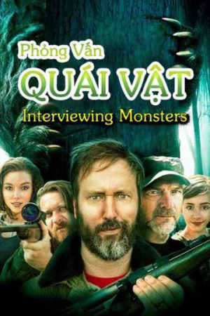 Xem Phim Phỏng Vấn Quái Vật - Interviewing Monsters Vietsub - Interviewing Monsters