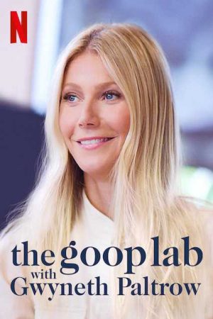 Xem Phim Gwyneth Paltrow Lối sống goop - the goop lab with Gwyneth Paltrow Vietsub - the goop lab with Gwyneth Paltrow