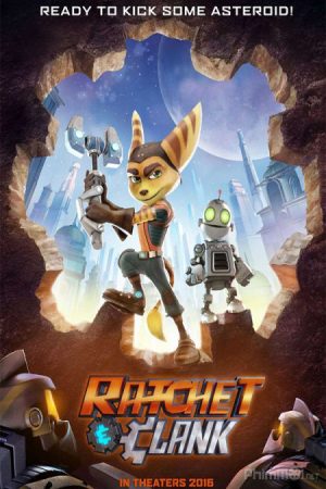 Xem Phim Đặc Vụ Gà Mờ - Ratchet and Clank Vietsub - Ratchet and Clank