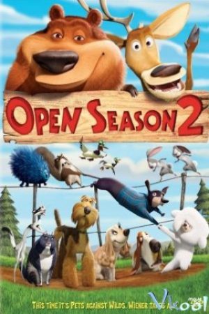 Xem Phim Mùa Săn Bắn 2 - Open Season 2 Vietsub - Open Season 2