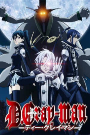 Xem Phim Hoạt Hình Trung Quốc DGray man - D Gray man D Grey man HD - Vietsub - D Gray man D Grey man