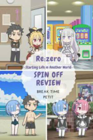 ReZero kara Hajimeru Break Time 2nd Season