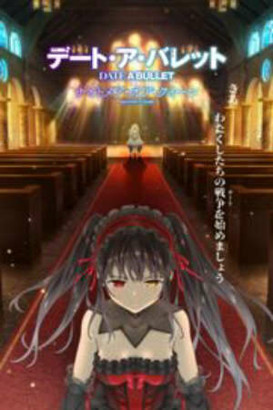 Xem Phim Hoạt Hình Trung Quốc Date A Bullet Nightmare or Queen -  HD - Vietsub - 