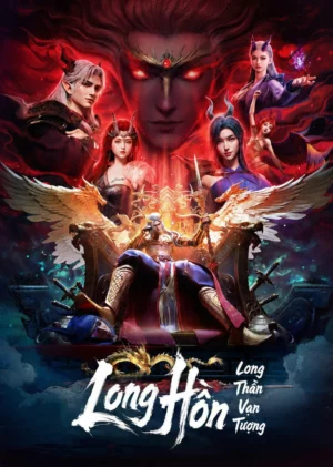 Long Thần Vạn Tượng: Long Hồn Long Thần Vạn Tượng: Long Hồn