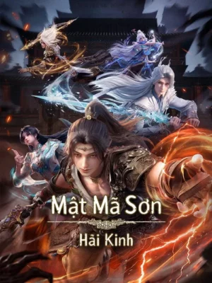 Sơn Hải Kinh: Thiết Lập Lại Trật Tự Sơn Hải Kinh: Thiết Lập Lại Trật Tự
